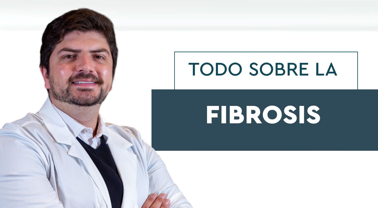 Todo sobre la Fibrosis