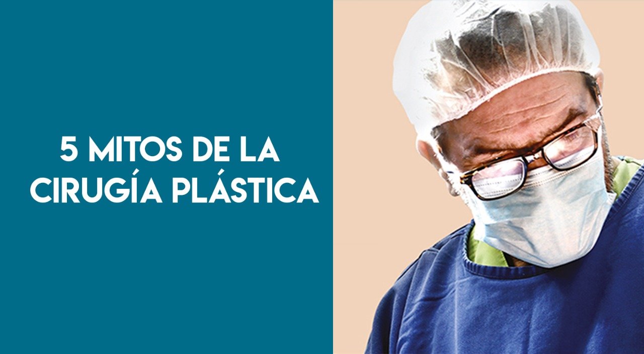 5 Mitos de la cirugía plástica