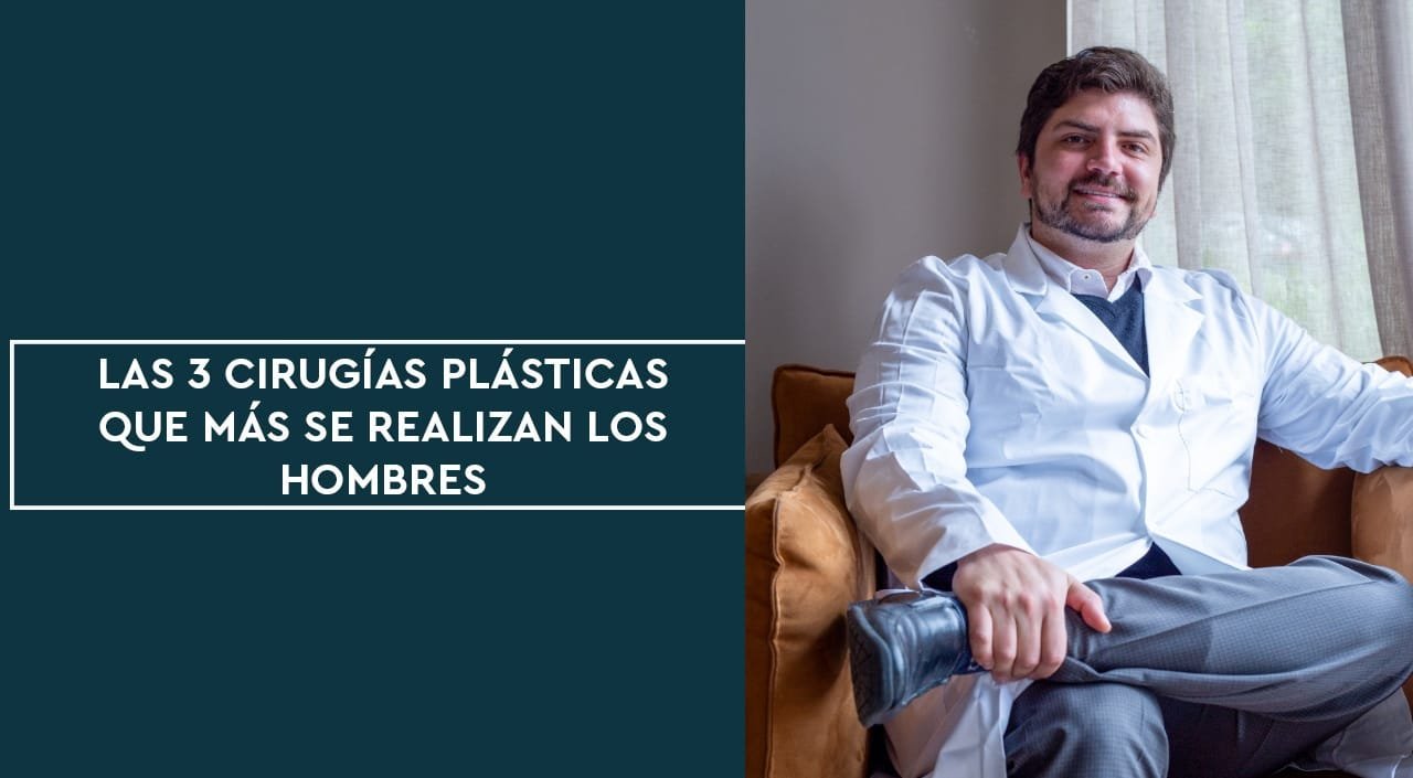 Las 3 cirugías plásticas que más se realizan los hombres