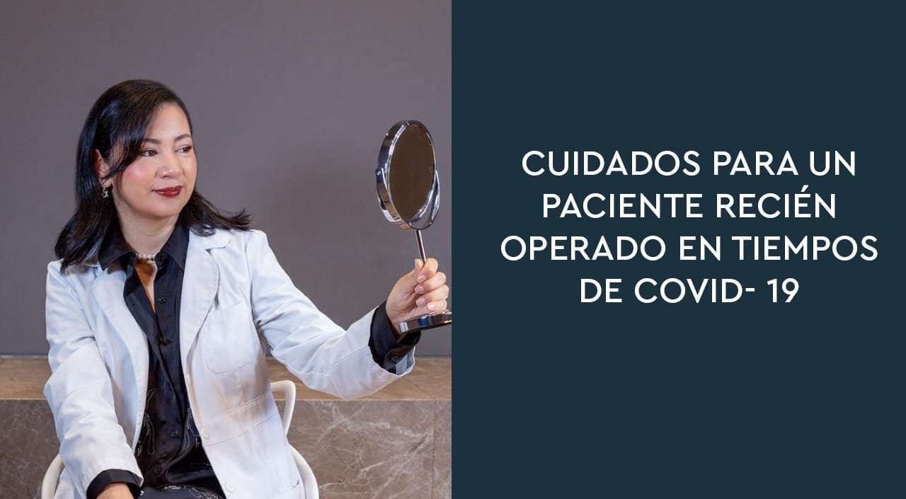 Cuidados para un paciente recién operado en tiempos de Covid- 19