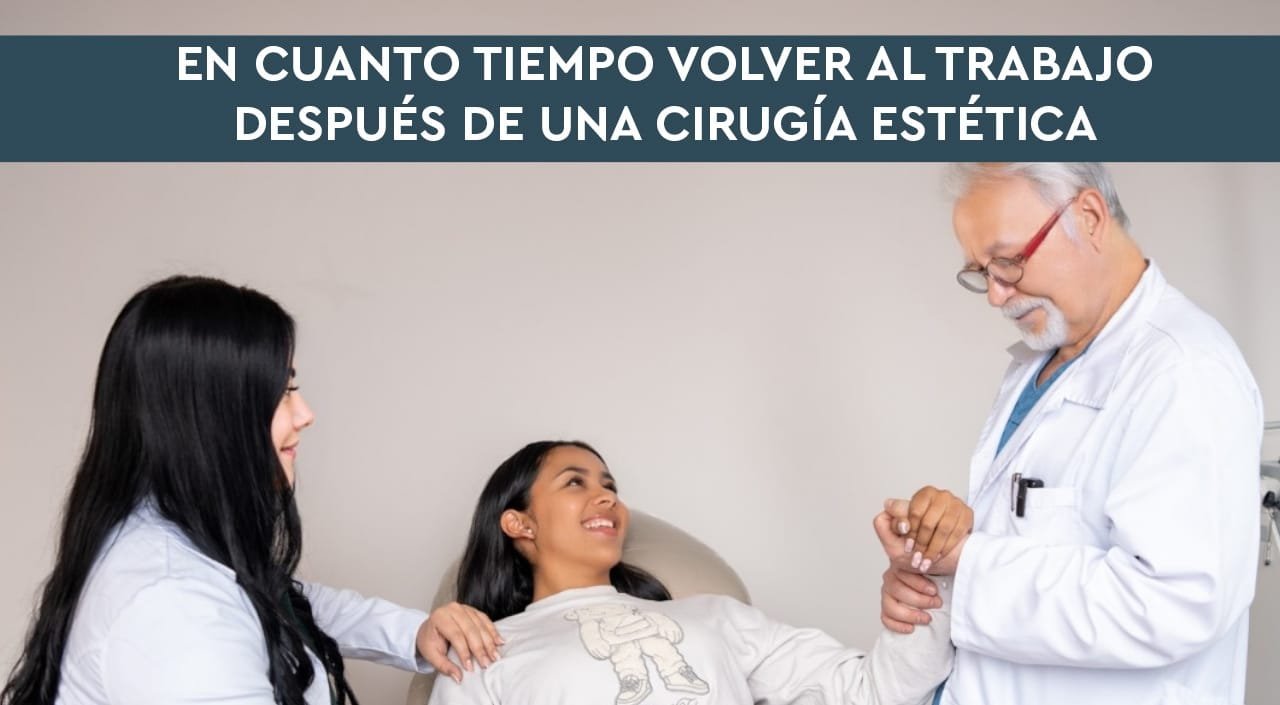 En cuanto tiempo Volver al Trabajo después de una Cirugía Estética