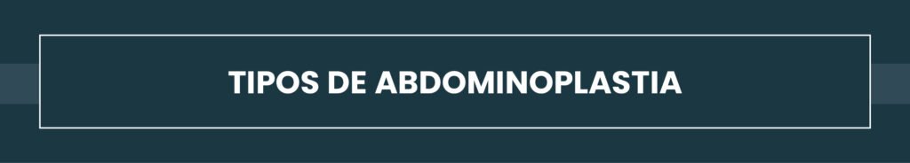 tipos de abdominoplastia